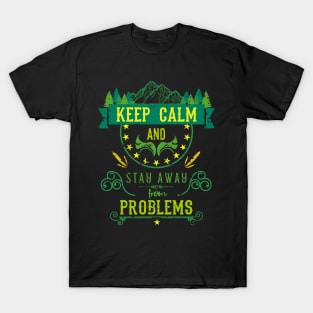 Keep Calm and Stay Away from Problems Vintage T-Shirt